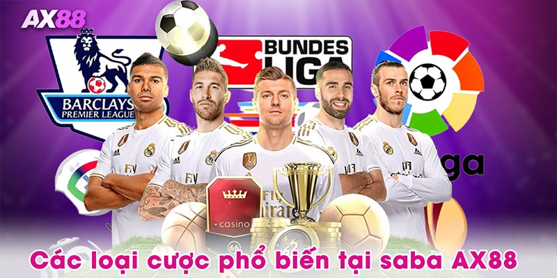 Các loại cược phổ biến tại saba AX88