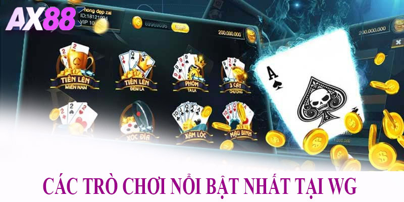 Các trò chơi nổi bật nhất tại WG