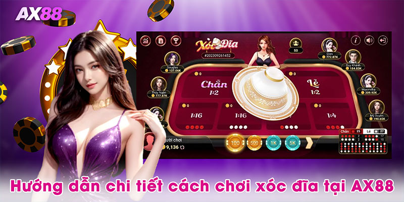 Hướng dẫn chi tiết cách chơi xóc đĩa tại AX88