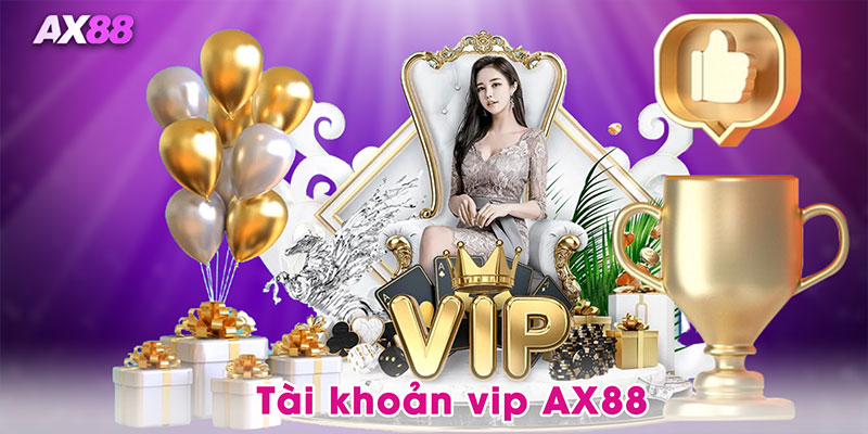 Tài Khoản VIP AX88