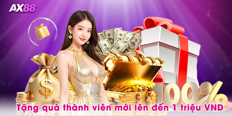 Tặng quà thành viên mới lên đến 1 triệu VND