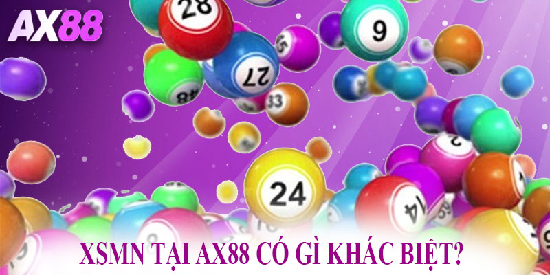 XSMN tại AX88 có gì khác biệt?